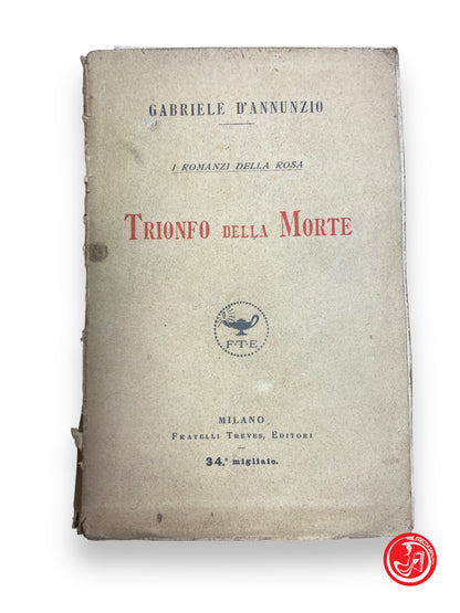 Triumph of Death - Gabriele D'Annunzio, Fratelli Traves publishers, 1918 