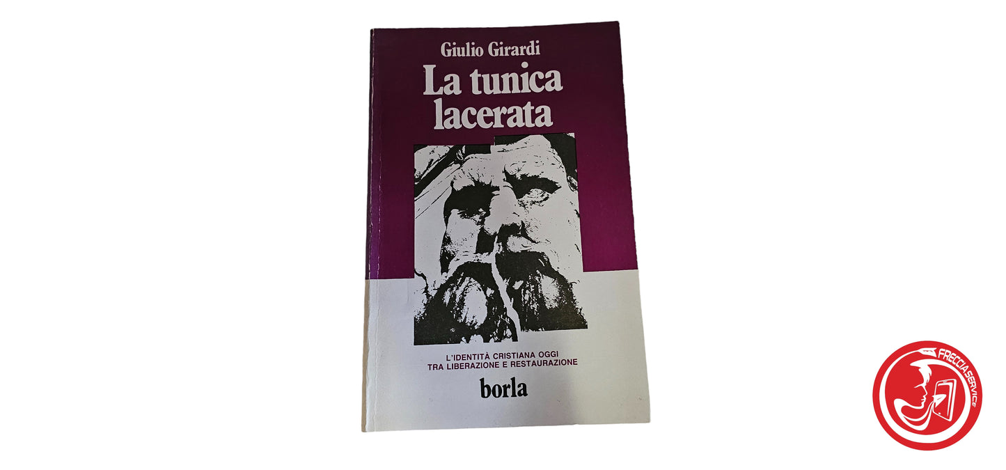 LIBRO La tunica lacerata - Giulio Girardi