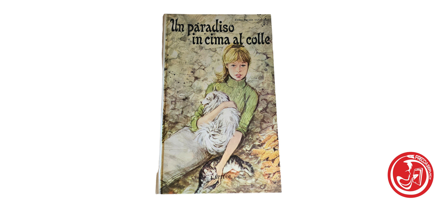 LIBRO Un paradiso in cima al colle - Zaira Regini Venturini