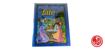 LIBRO Le fate e altre fiabe - C'era una fiaba