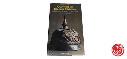 LIBRO Caporetto dalla parte del vincitore - Francesco Fadini