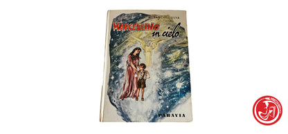 LIBRO Marcellino in cielo - J. M. Sanchez Silva