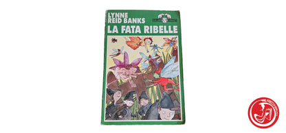 LIBRO La fata ribelle - Lynne Reid Banks