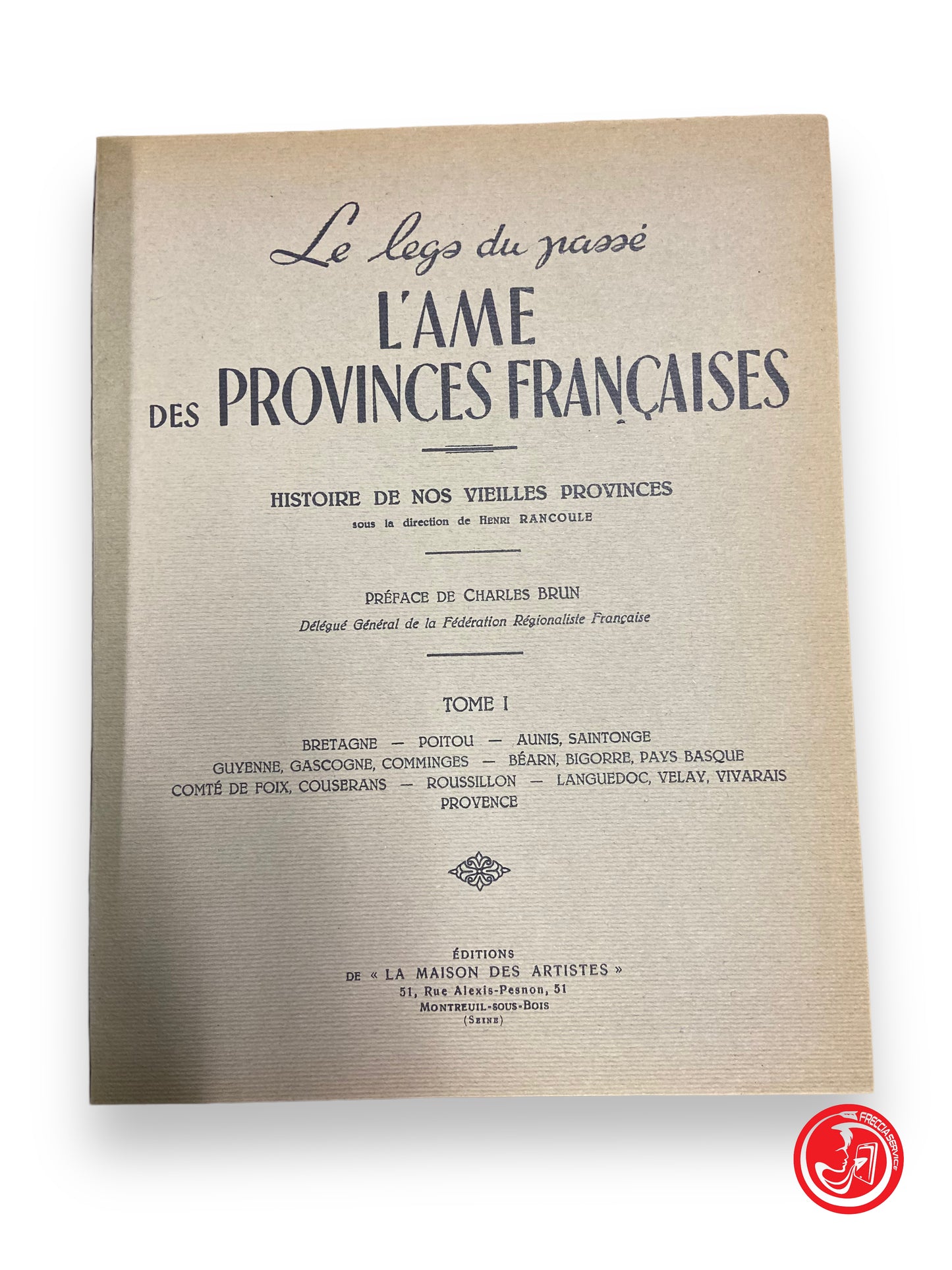 L'ame des provinces françaises - Tome 1, 1939