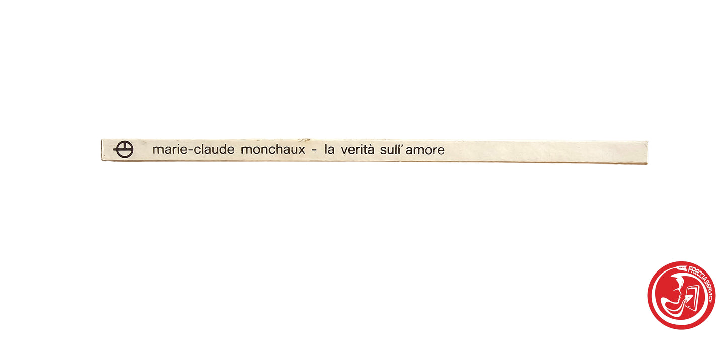 LIBRO La verità sull'amore - Marie-Claude Monchaux