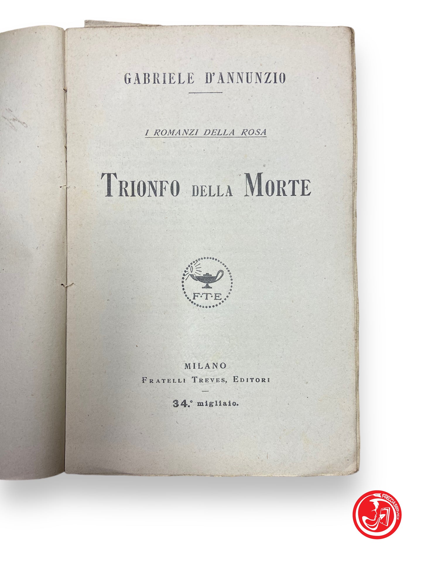 Triumph of Death - Gabriele D'Annunzio, Fratelli Traves publishers, 1918 