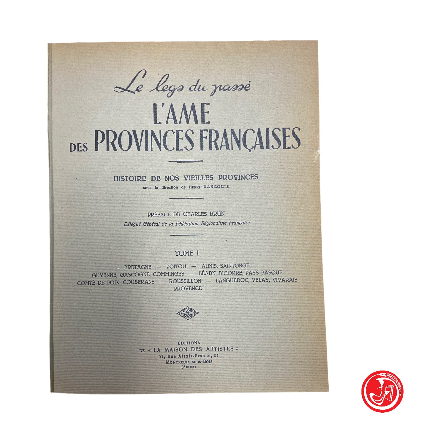 L'ame des provinces françaises - Tome 1, 1939