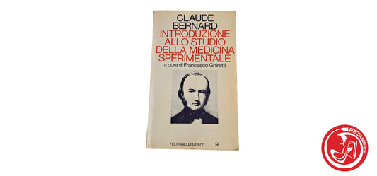 LIBRO Introduzione allo studio della medicina sperimentale - Claude Bernard