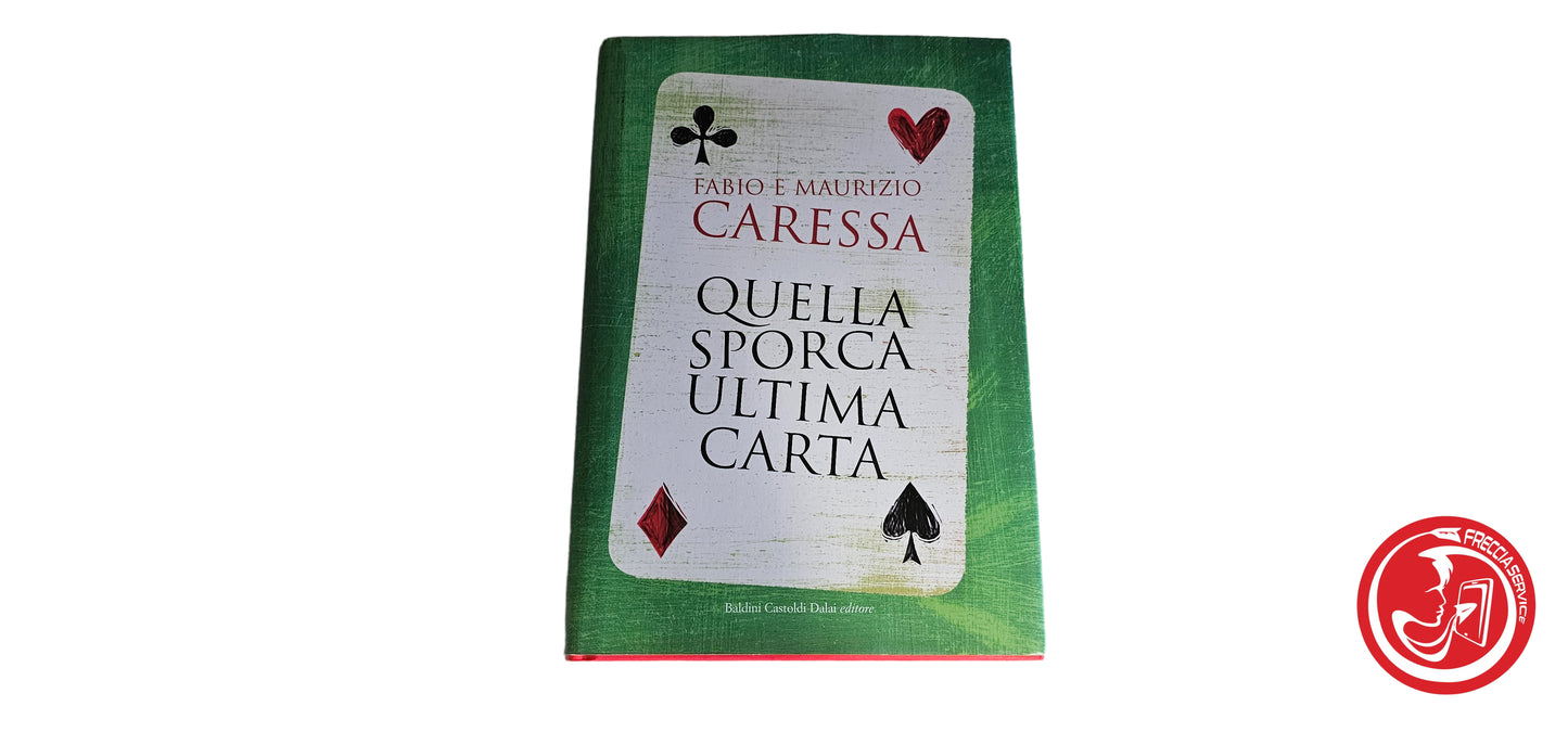 LIBRO Quella sporca ultima carta - Fabio e Maurizio Caressa