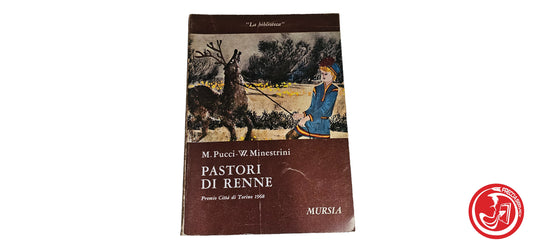 LIBRO Pastori di renne - M. Pucci - W. Minestrini