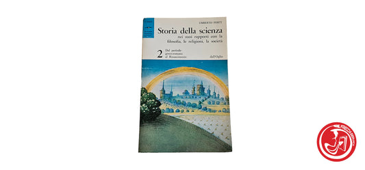 LIBRO Storia della scienza 2 - Umberto Forti