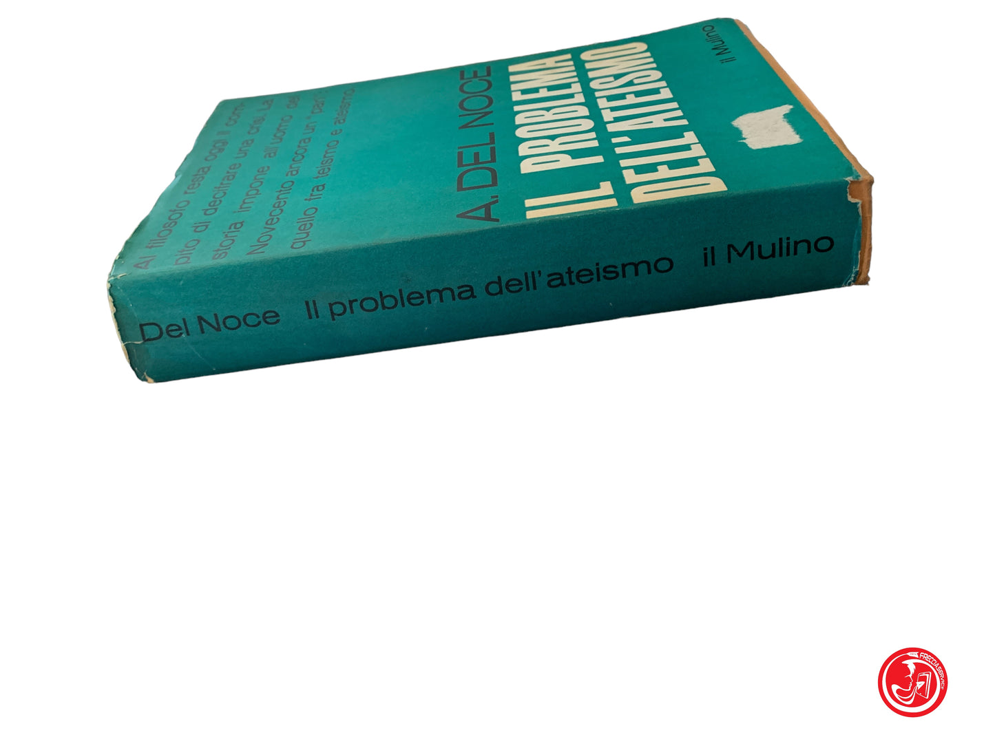 Il problema dell'ateismo Del Noce, Il Mulino, 1964
