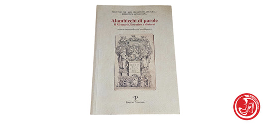 LIBRO Alambicchi di parole il ricettario fiorentino e dintorni - Giovanna Lazzi