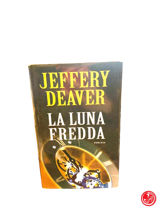 Jeffrey Deaver La luna Fredda