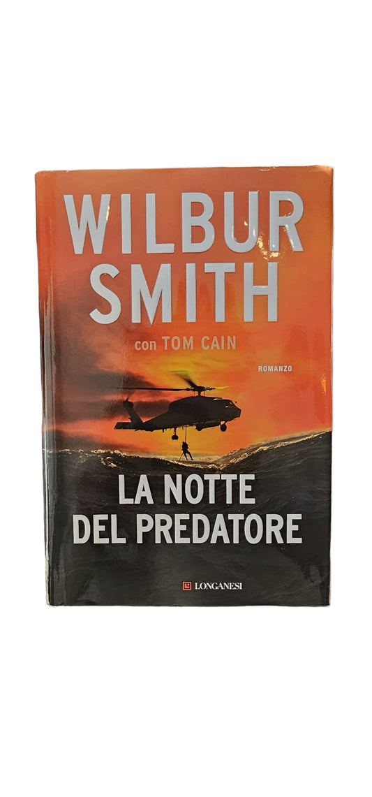 WILBUR SMITH LA NOTTE DEL PREDATORE, 2016