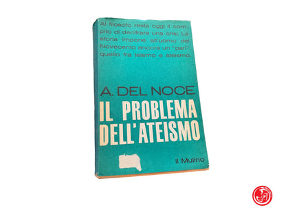 Il problema dell'ateismo Del Noce, Il Mulino, 1964