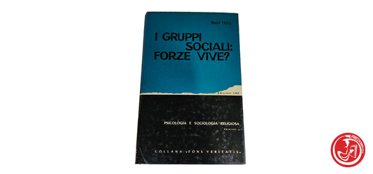 LIBRO I gruppi sociali: forze vive ? - Henri Théry