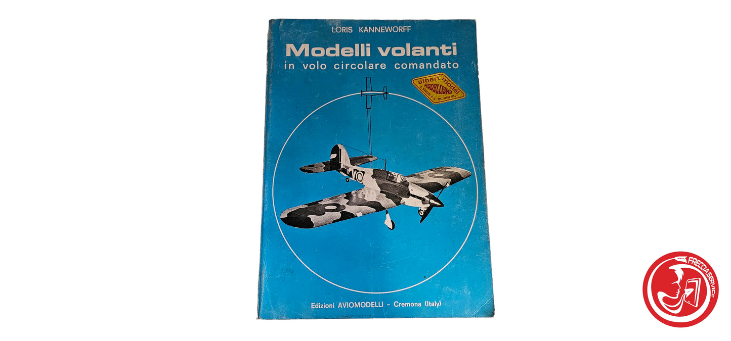 LIBRO Modelli volanti in volo circolare comandato - Loris Kanneworff