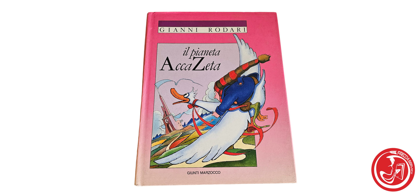 LIBRO Il pianeta AccaZeta - Gianni Rodari