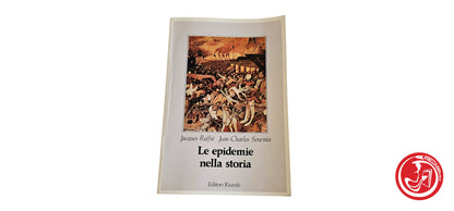 LIBRO Le epidemie nella storia - Jacques Ruffié , Jean-Charles Sournia