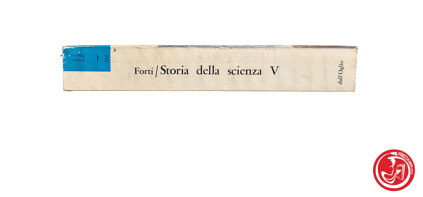 LIBRO Storia della scienza 5 - Umberto Forti