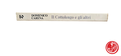 LIBRO Il cottolengo - Domenico Carena - Ed.1983