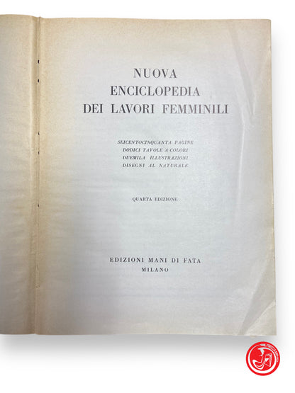 Nuova enciclopedia dei lavori femminili - edizione mani di fata IV edizione