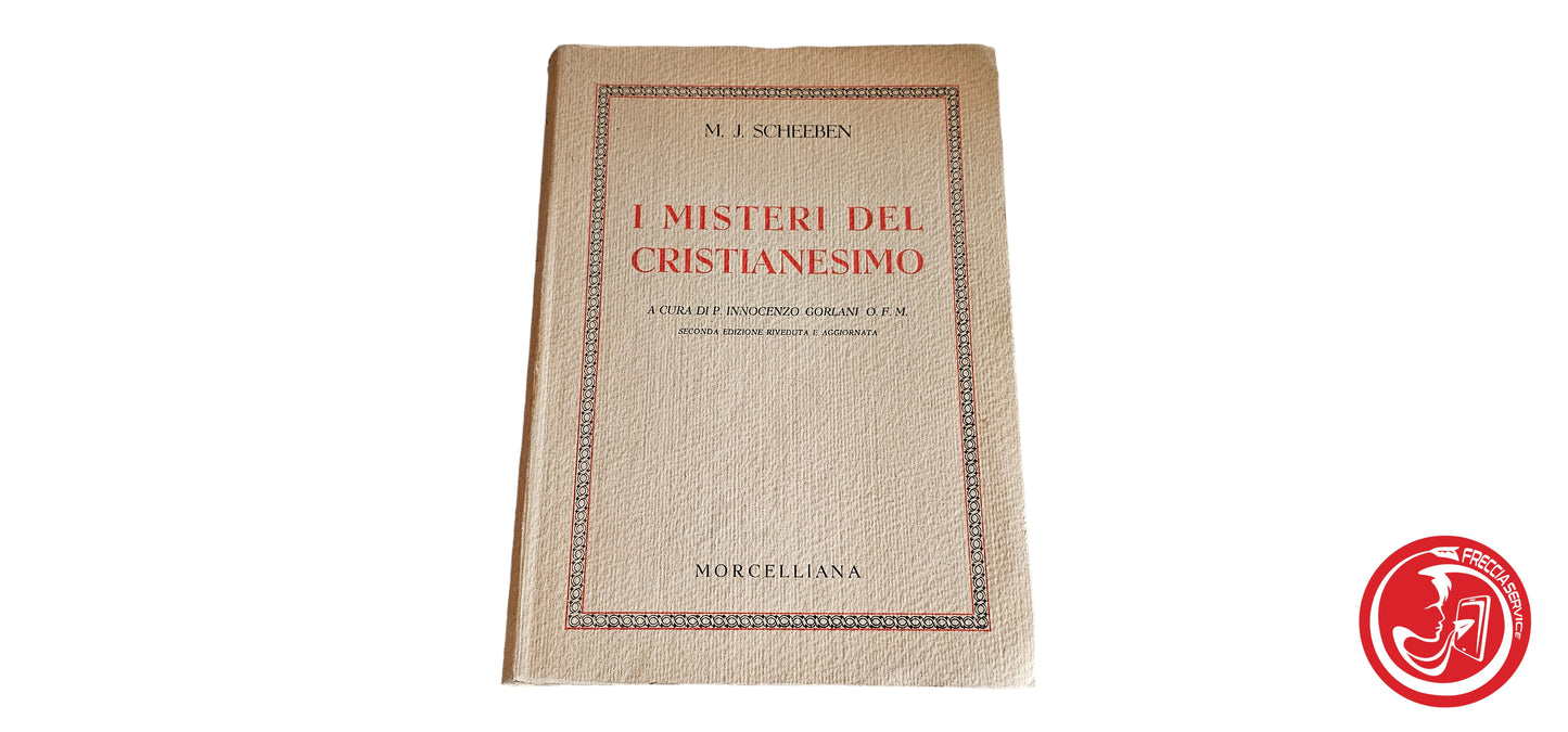 LIBRO I misteri del cristianesimo - Ed 1953 - M. J. Scheeben