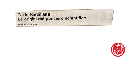 LIBRO Le origini del pensiero scientifico - G. de Santillana - 1966