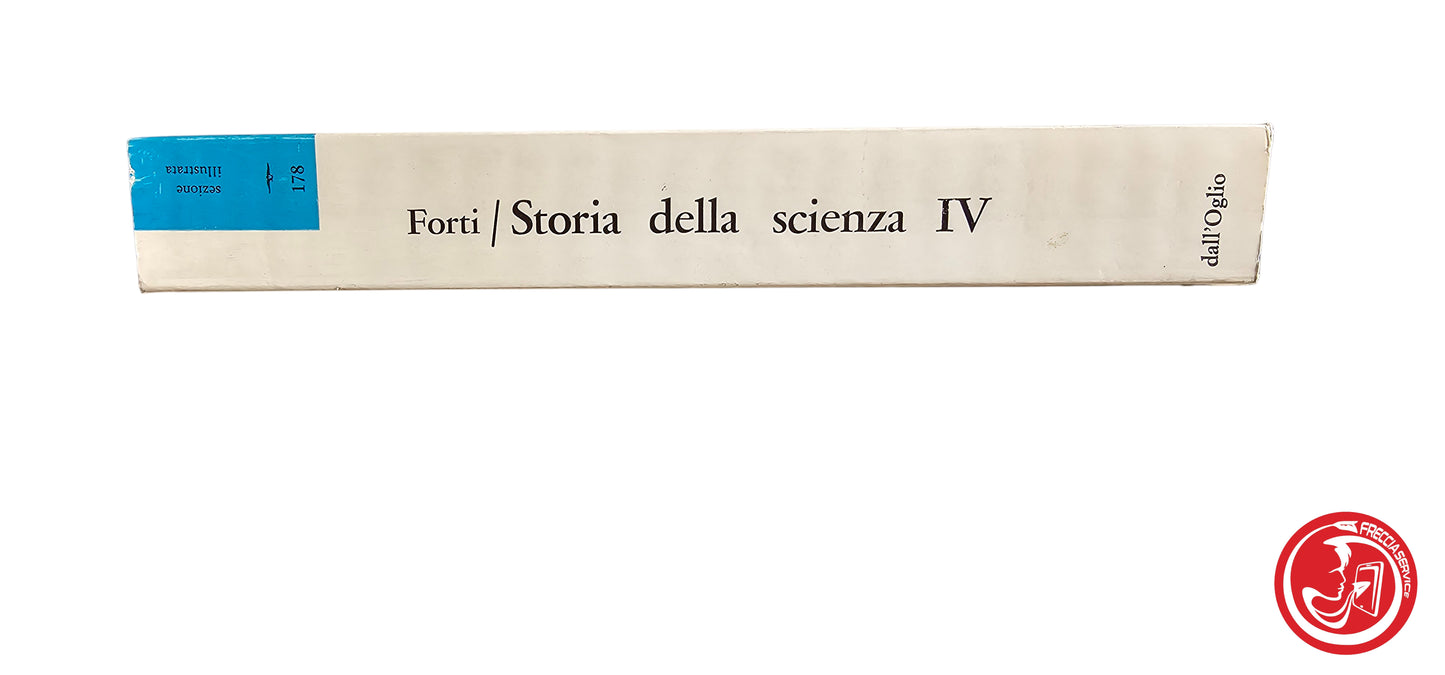 LIBRO Storia della scienza 4 - Umberto Forti