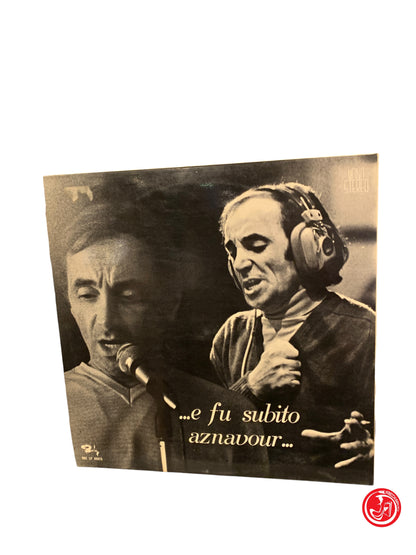 Vinile E fu subito Aznavour