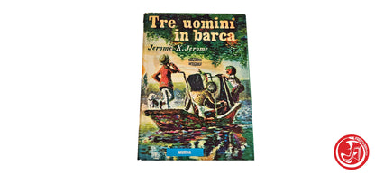 LIBRO Tre uomini in barca - Jerome K. Jerome