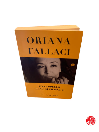 Oriana Fallaci un cappello pieno di ciliegie II