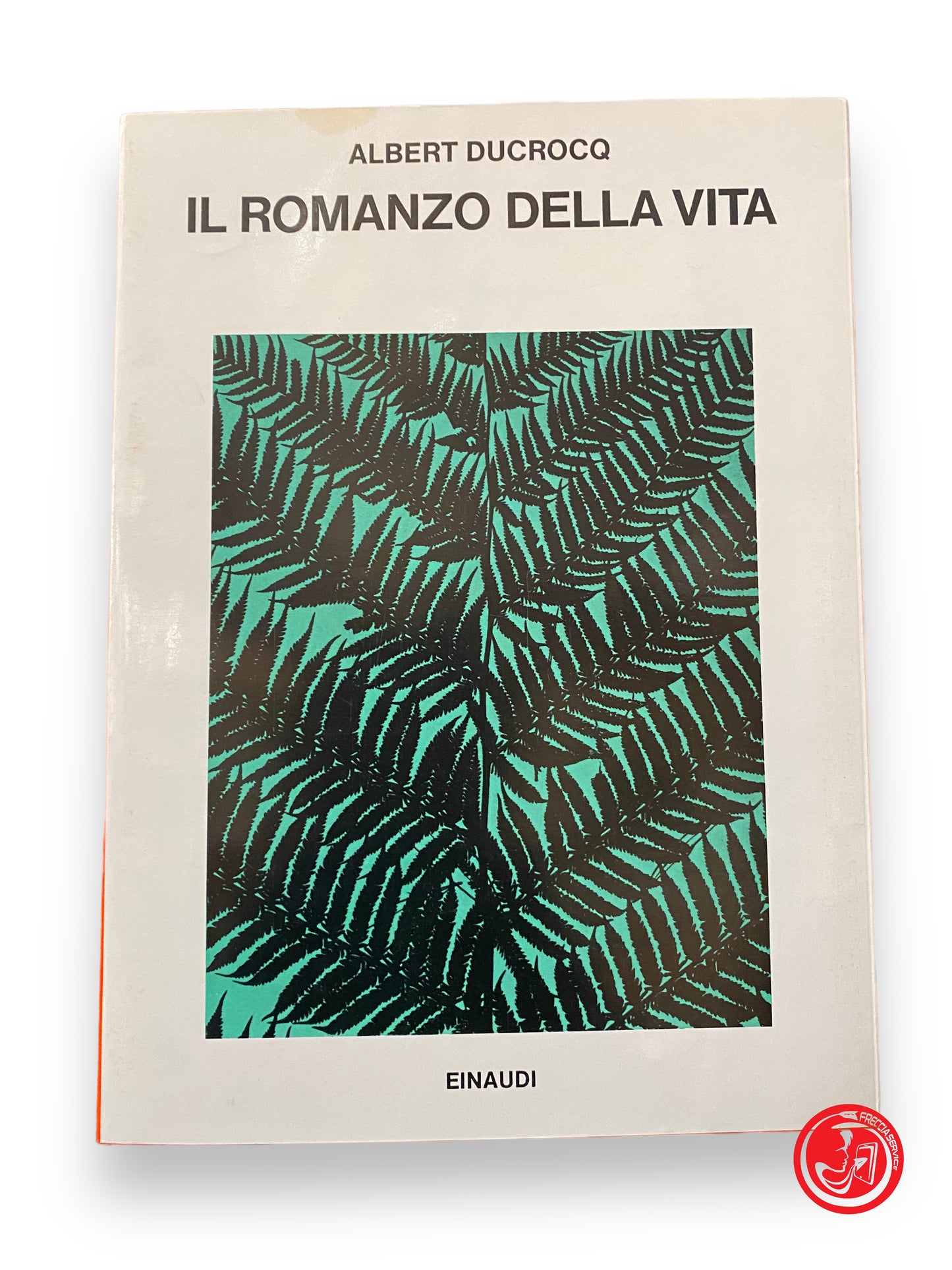 Il romanzo della vita - A. Ducrocq, einaudi