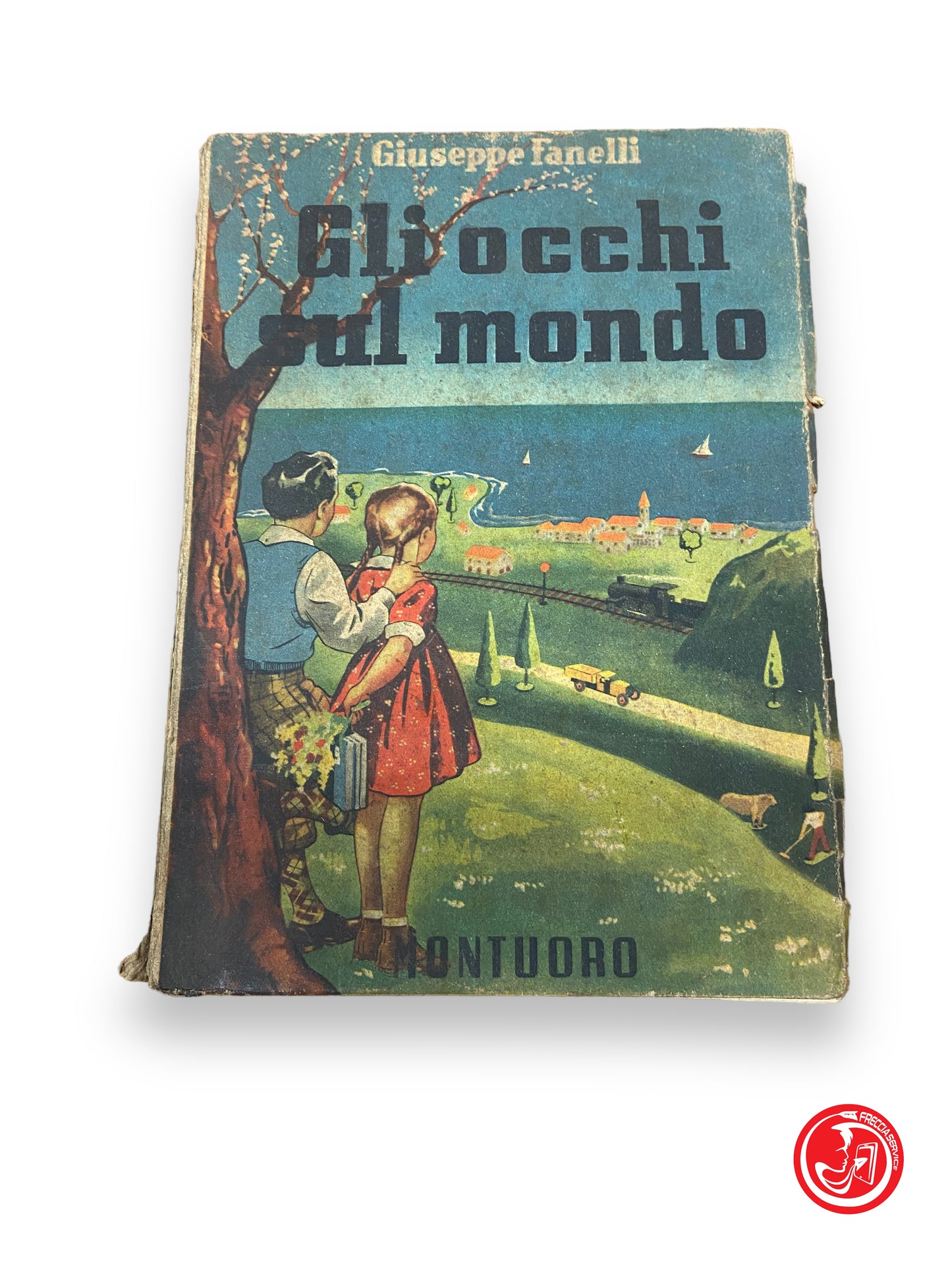 Gli occhi sul mondo - G. Fanelli, montuoro, 1946