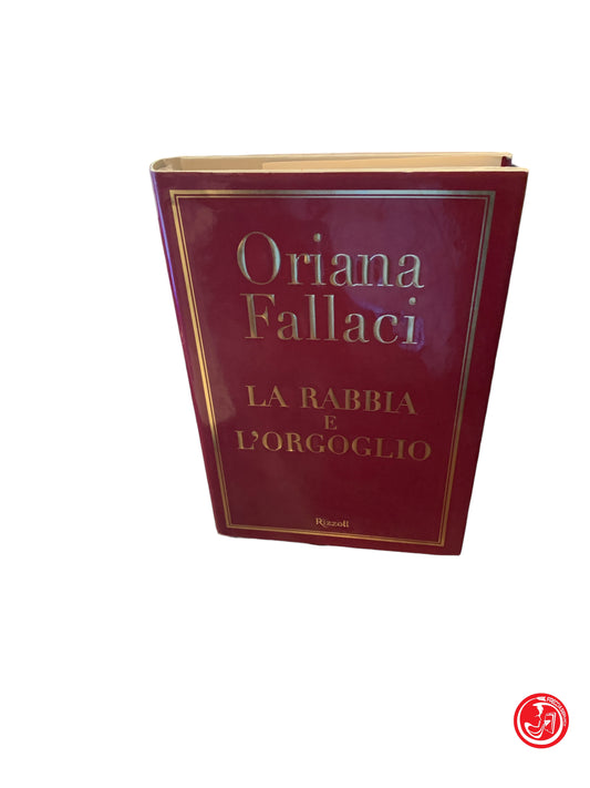 Oriana Fallaci  la rabbia e l orgoglio