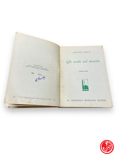 Gli occhi sul mondo - G. Fanelli, montuoro, 1946