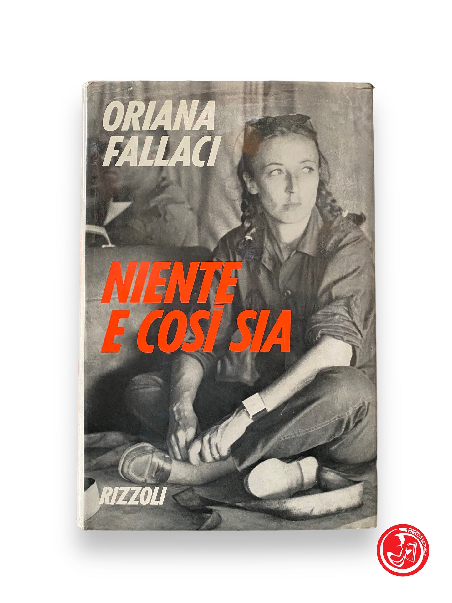 Nothing and so be it - O. Fallaci, Rizzoli 