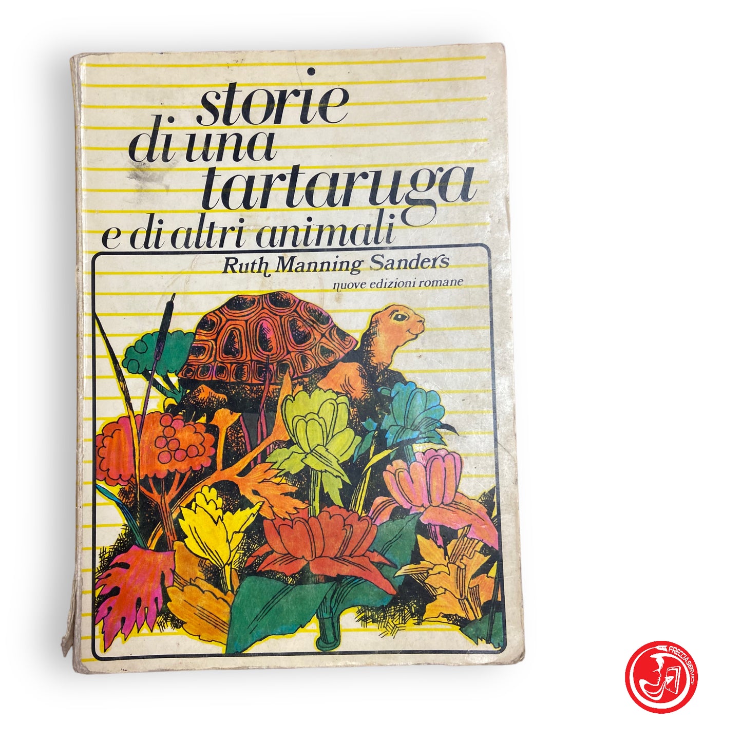 Storie di una tartaruga e di altri animali - R. M. Sanders, 1980