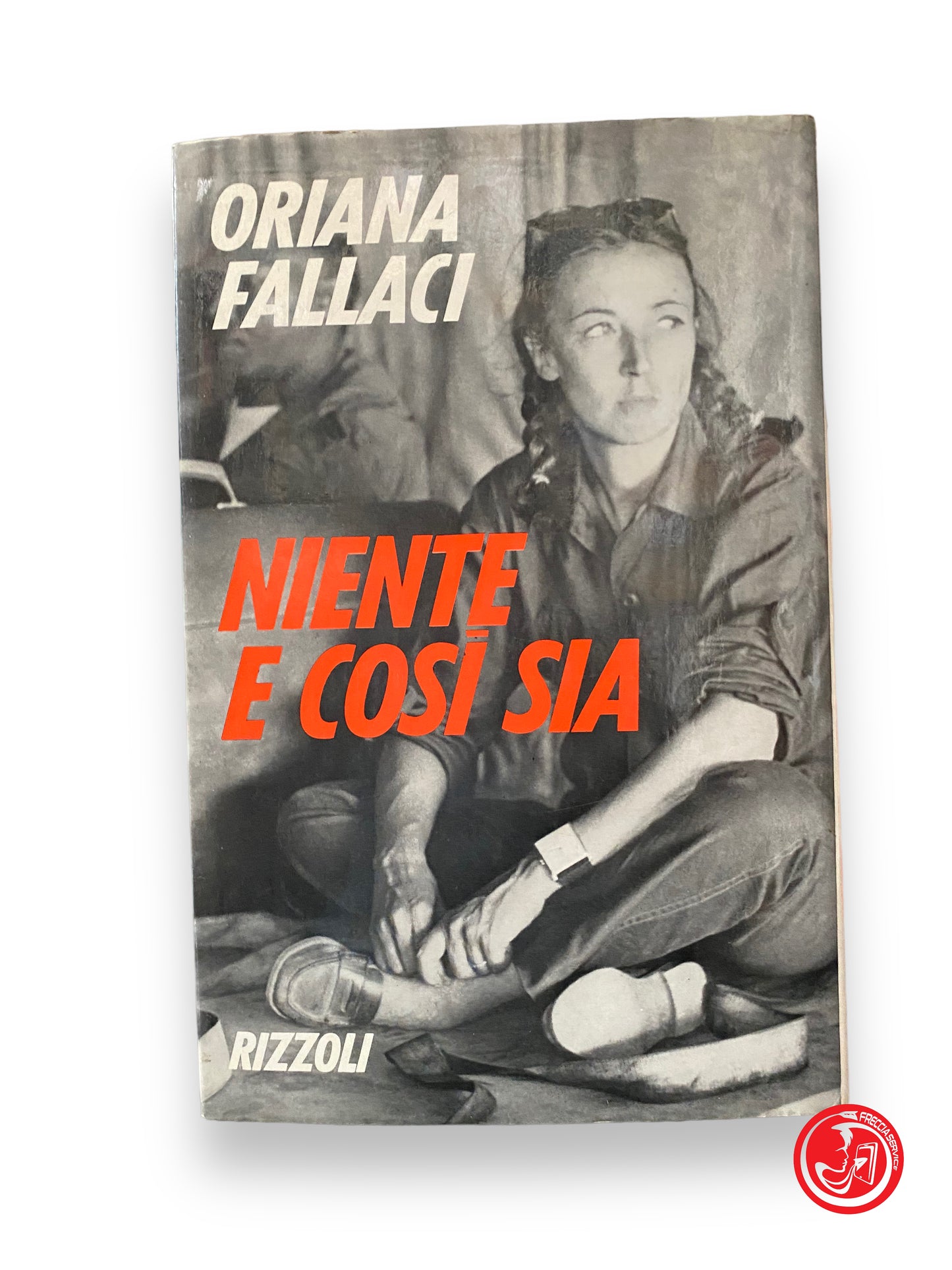 Nothing and so be it - O. Fallaci, Rizzoli 