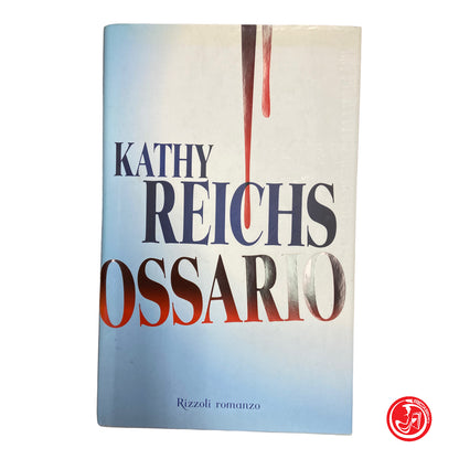 Ossuaire - Kathy Reichs 