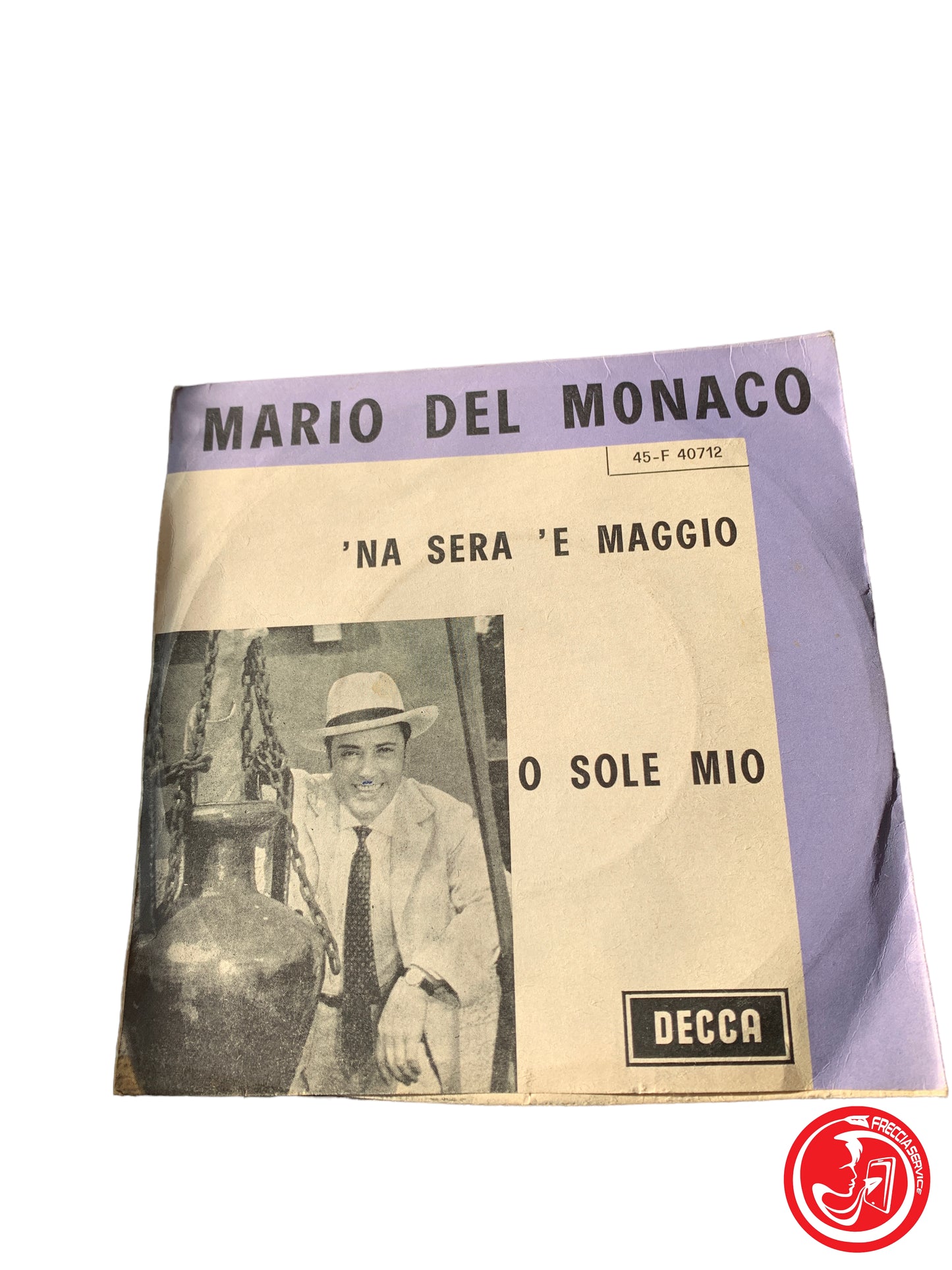 Mario Del Monaco - 'Na Sera 'E Maggio / O Sole Mio