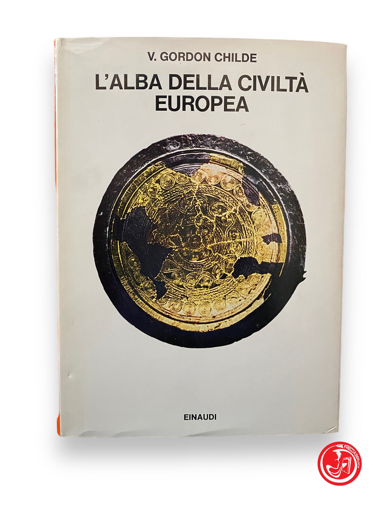 L'alba della civiltà europea - V.G. Childe, einaudi