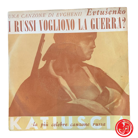 Artur Eisien / G. Vinogradov* - I Russi Vogliono La Guerra? / Katiuscia