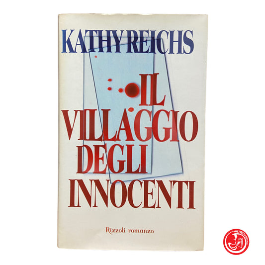 Villaggio degli innocenti - Kathy Reichs