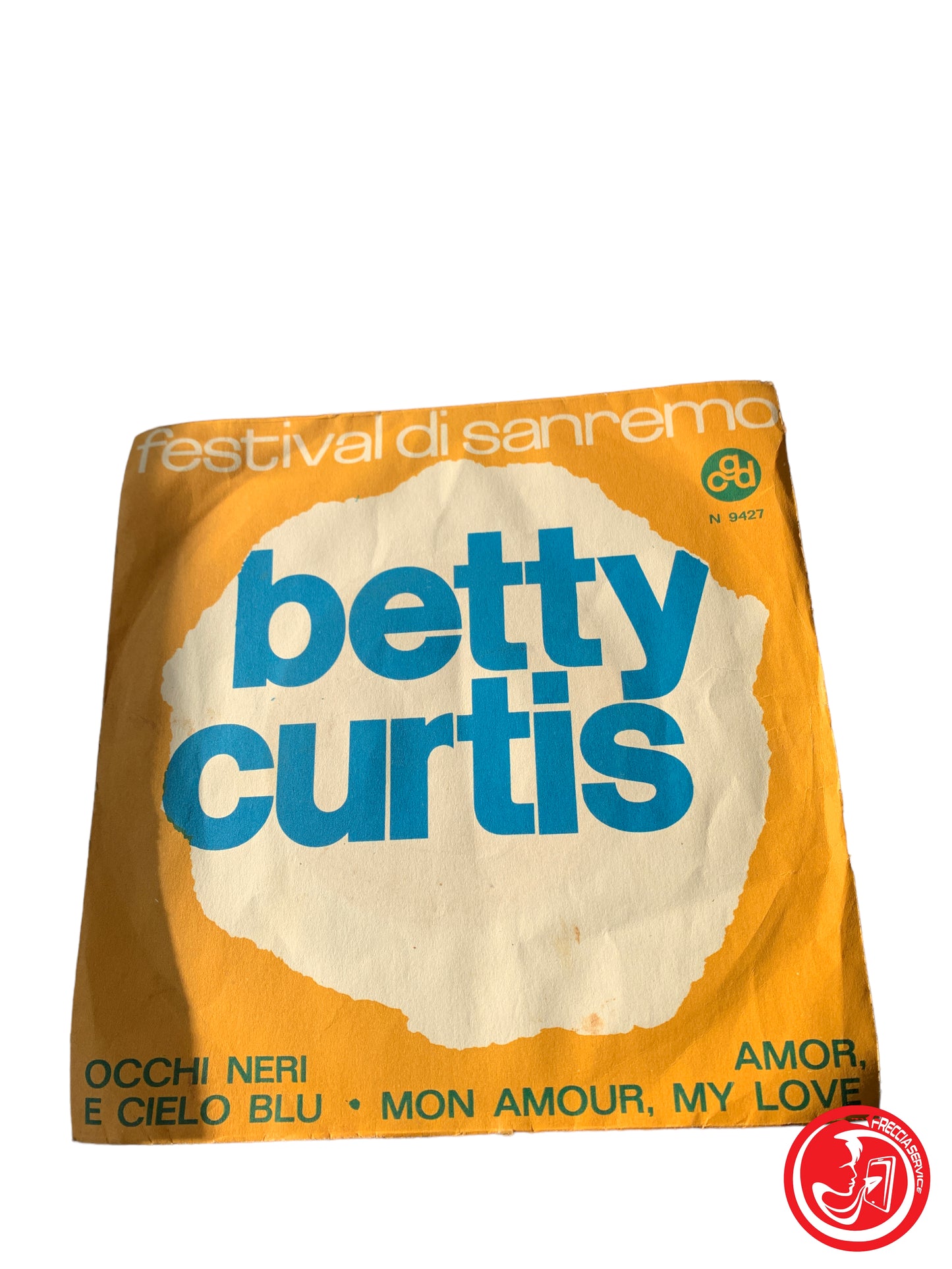 Betty Curtis - Occhi Neri E Cielo Blu / Amor, Mon Amour, My Love