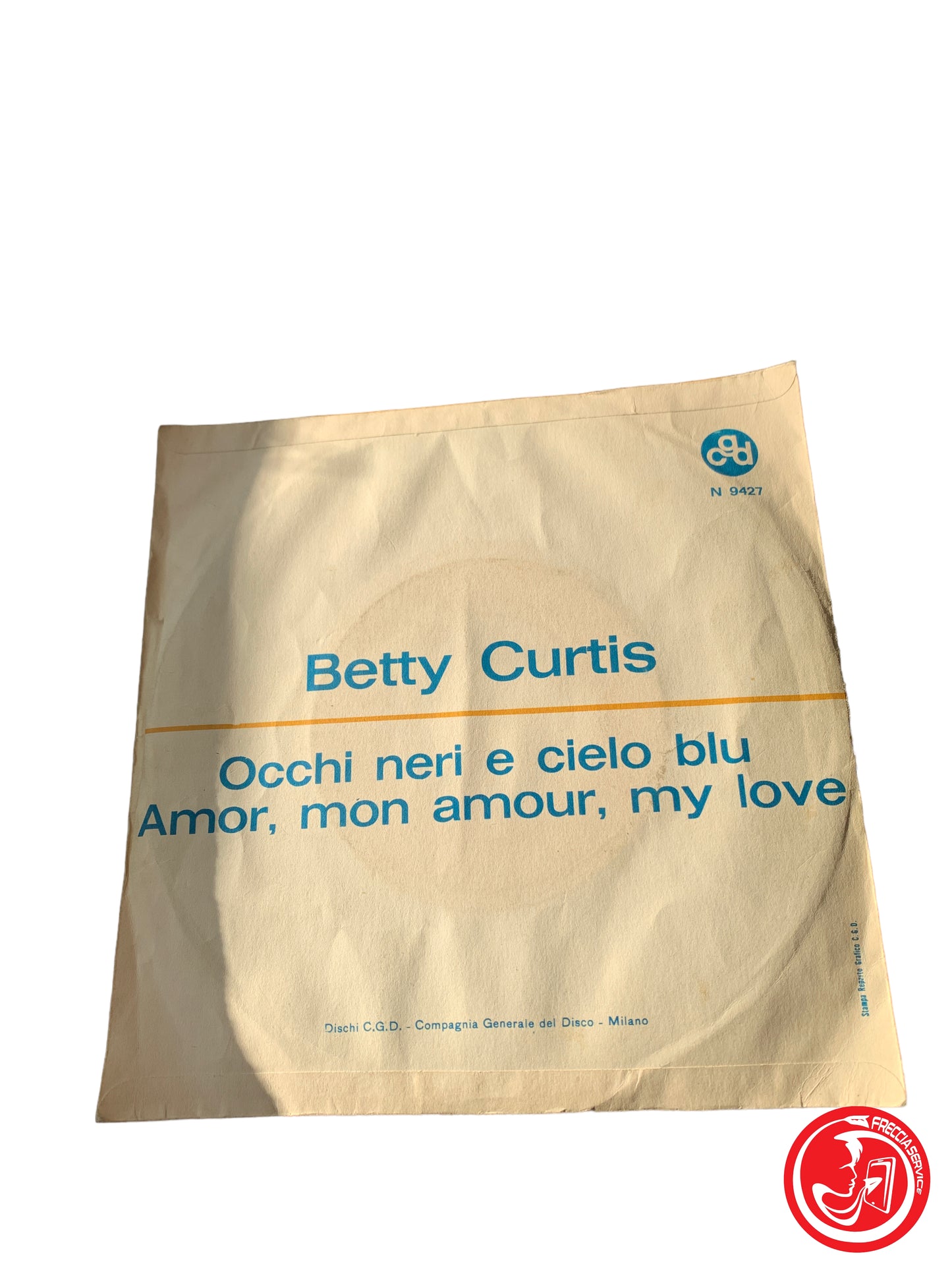 Betty Curtis - Occhi Neri E Cielo Blu / Amor, Mon Amour, My Love