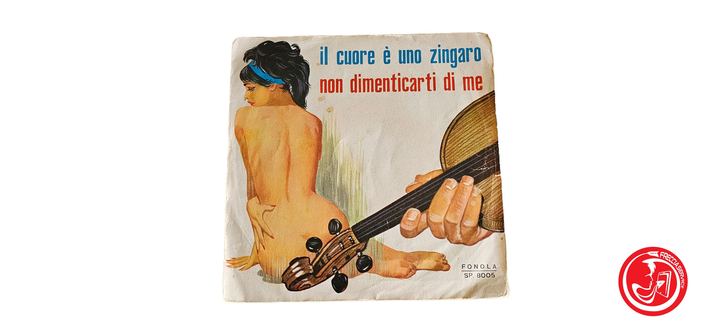 VINILE Monica, Frank Scala – Il Cuore È Uno Zingaro / Non Dimenticarti Di Me