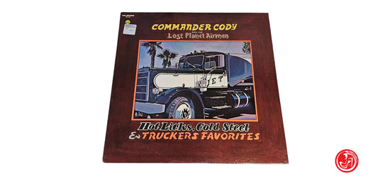 VINILE Commander Cody And His Lost Planet Airmen – Hot Licks, Cold Steel