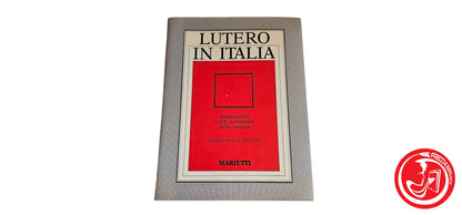 LIBRO Lutero in italia - Studi storici nel V centenario della nascita - Lorenzo